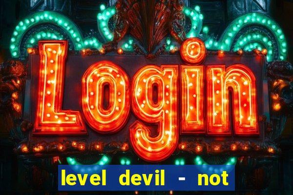 level devil - not a troll game