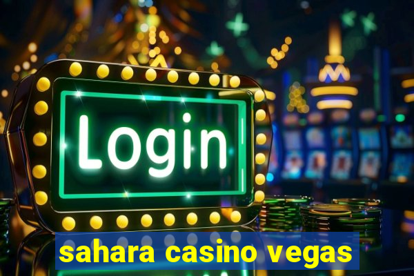 sahara casino vegas