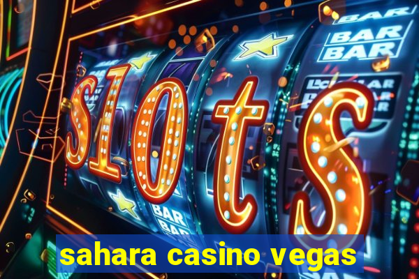 sahara casino vegas