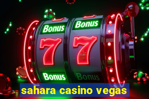 sahara casino vegas