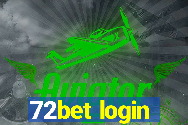 72bet login