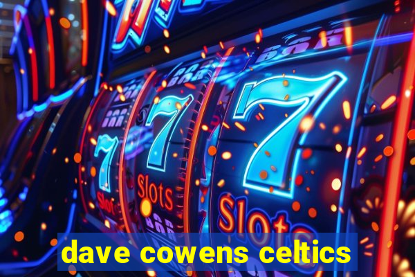 dave cowens celtics