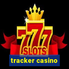 tracker casino