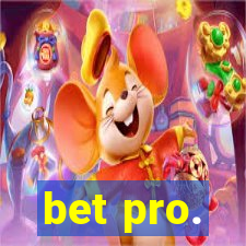 bet pro.