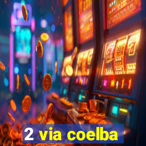 2 via coelba