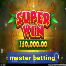 master betting