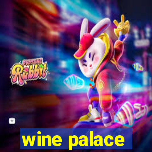 wine palace