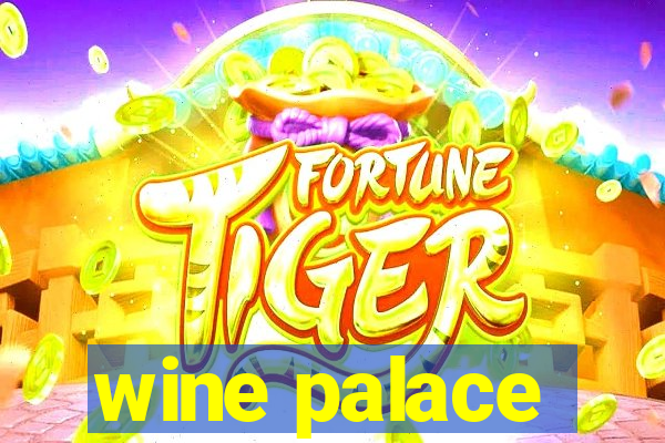 wine palace