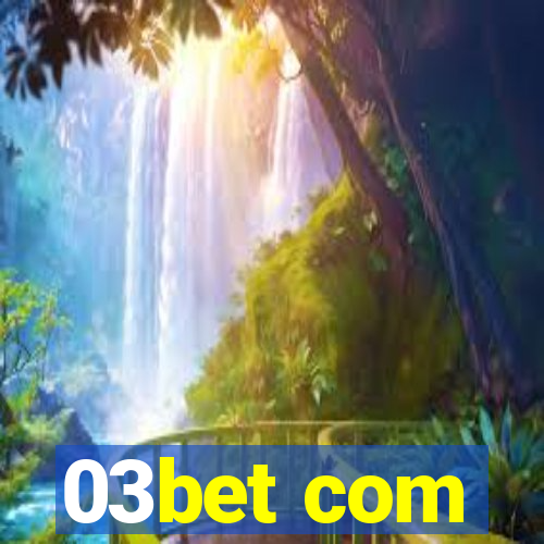 03bet com