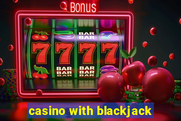 casino with blackjack