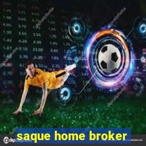 saque home broker