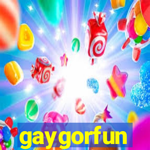 gaygorfun