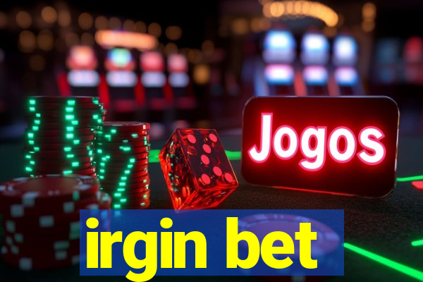 irgin bet