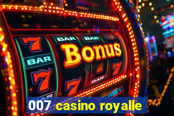 007 casino royalle