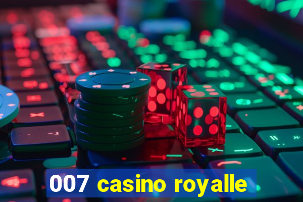 007 casino royalle