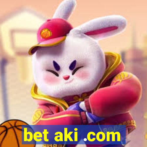 bet aki .com