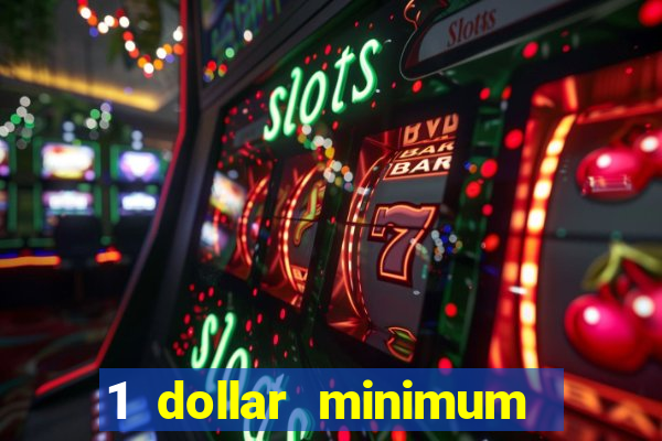 1 dollar minimum deposit casino canada