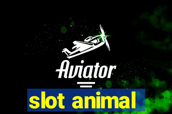 slot animal