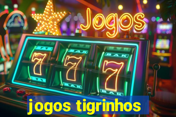 jogos tigrinhos