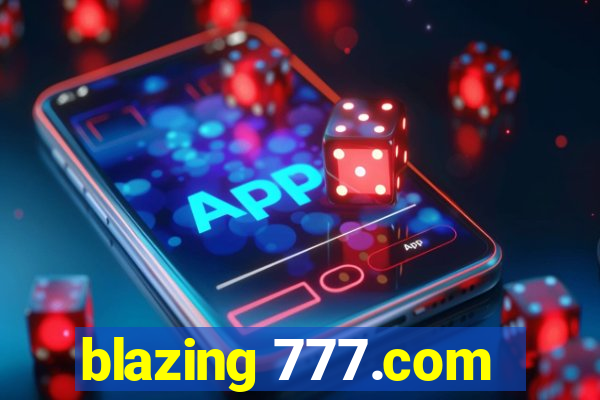 blazing 777.com