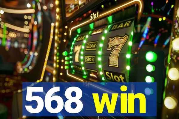 568 win