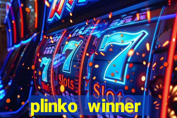 plinko winner ganhar dinheiro