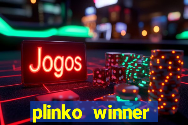 plinko winner ganhar dinheiro