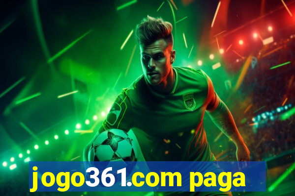 jogo361.com paga