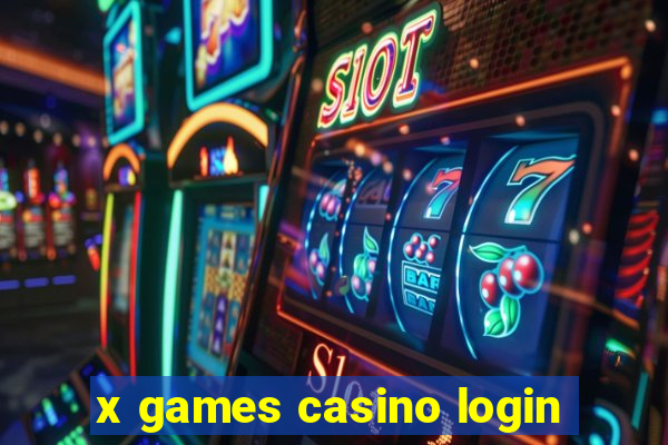 x games casino login