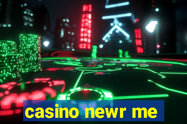 casino newr me