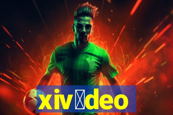 xiv铆deo