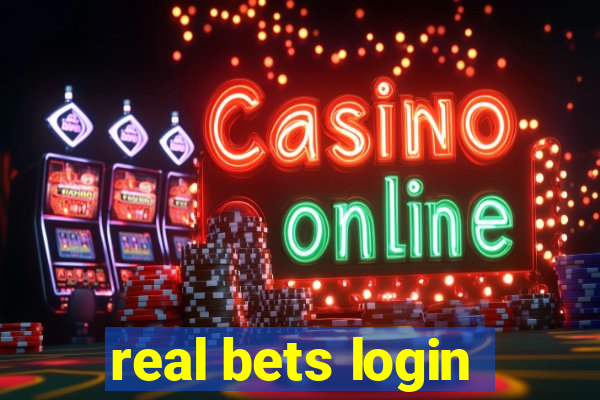 real bets login