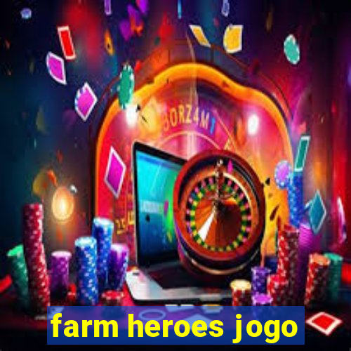 farm heroes jogo