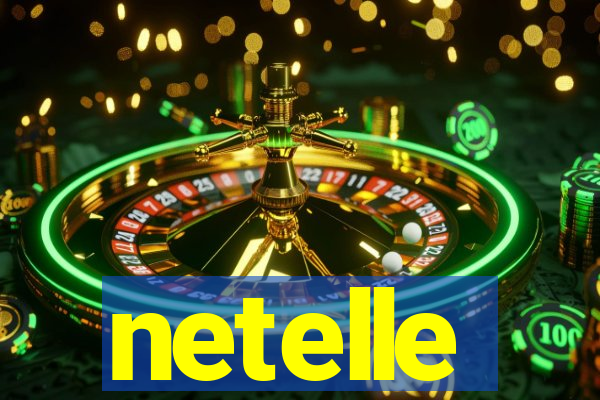 netelle