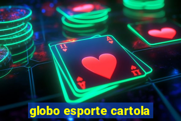 globo esporte cartola