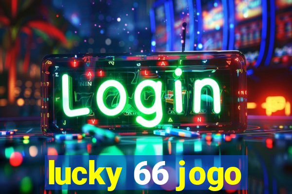 lucky 66 jogo