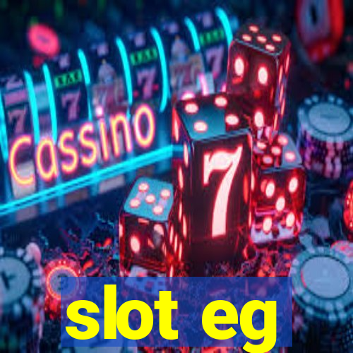 slot eg