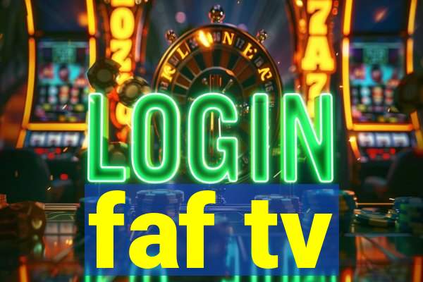 faf tv