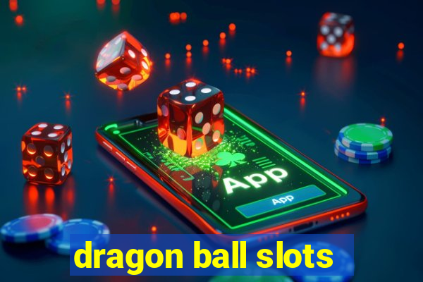 dragon ball slots