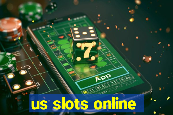 us slots online