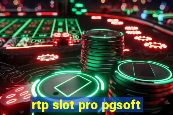 rtp slot pro pgsoft