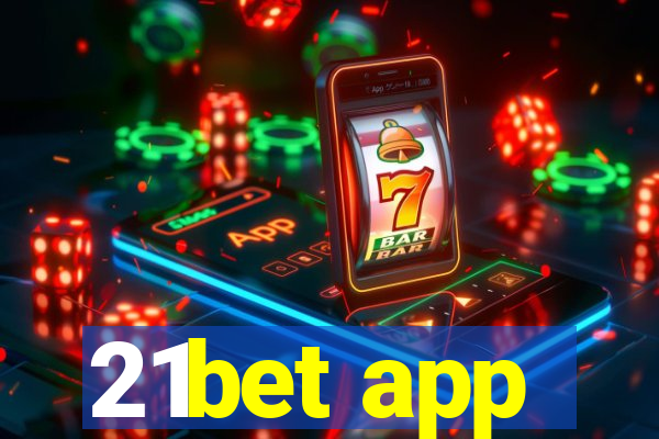 21bet app