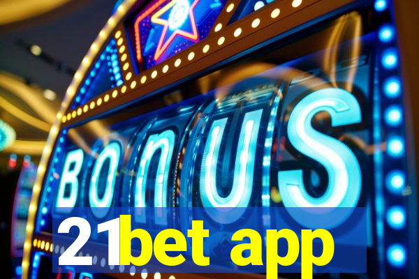 21bet app