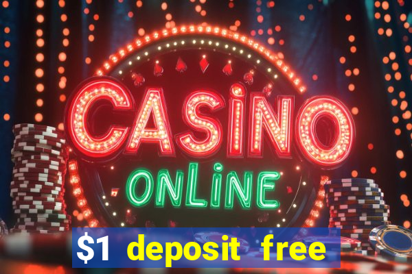 $1 deposit free spins casino