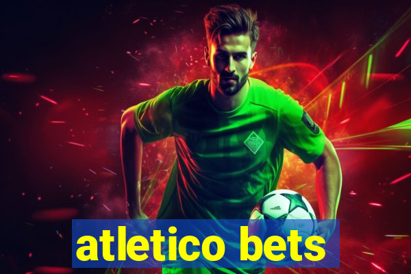 atletico bets