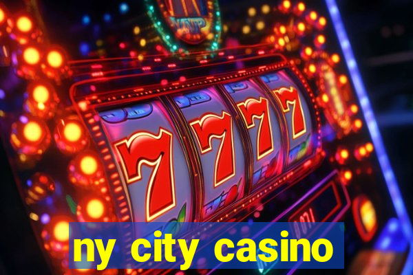 ny city casino