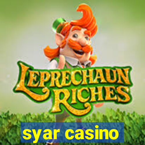 syar casino