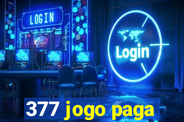 377 jogo paga