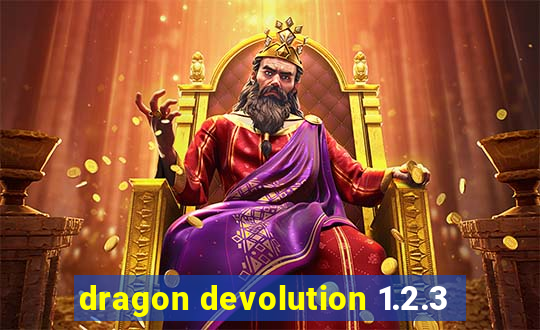 dragon devolution 1.2.3