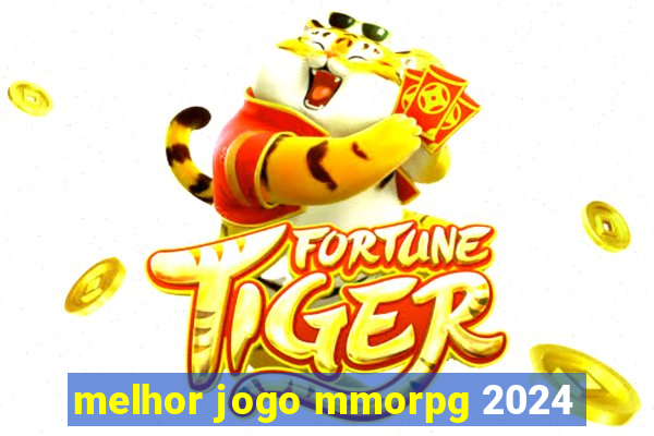 melhor jogo mmorpg 2024